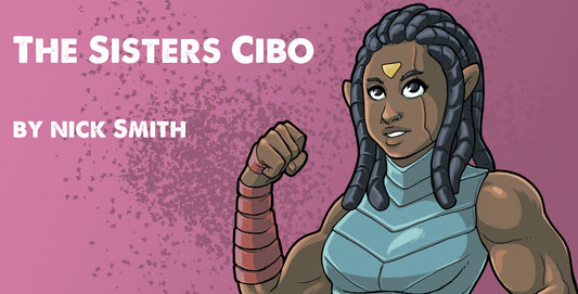 "The Sisters Cibo" by Nick Smith, now on Patreon